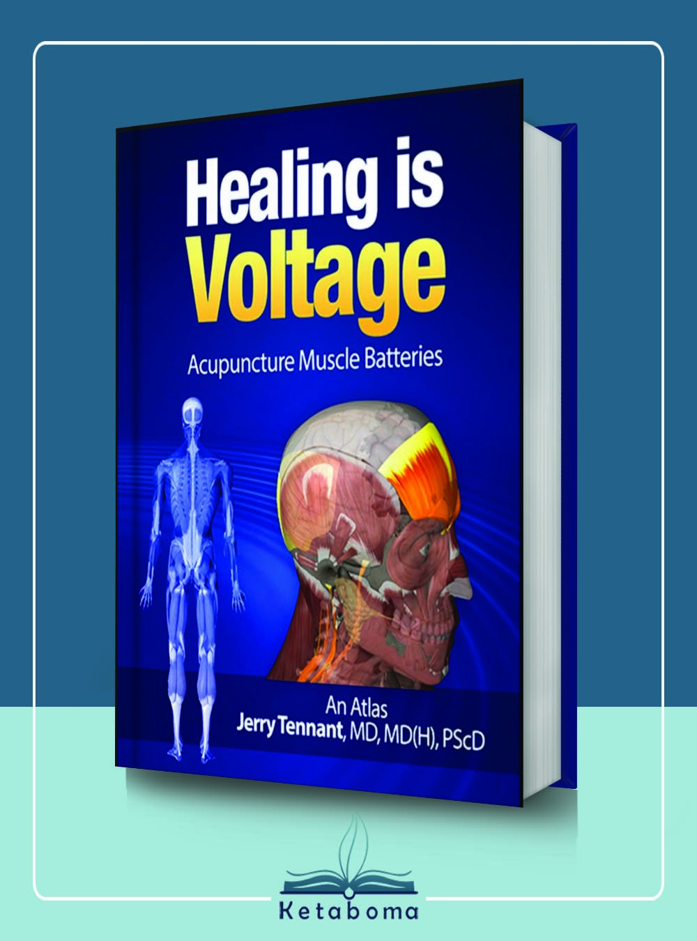 دانلود کتاب Healing is Voltage Acupuncture Muscle Batteries فروشگاه